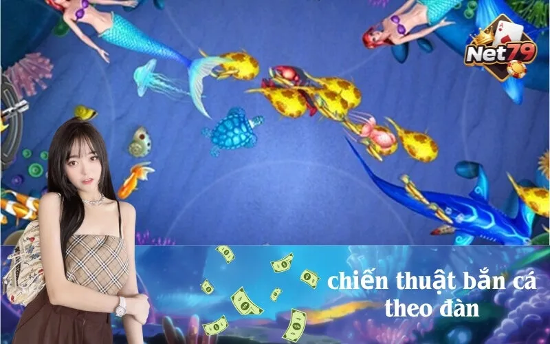 Chiến Thuật Bắn Cá Theo Đàn