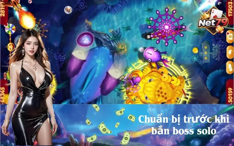 Chuẩn bị trước khi bắn boss solo